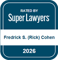 Rated by Super Lawyers | Fredrick S. (Rick) Cohen | 2026